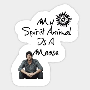 My Spirit Animal is a Moose! Sticker